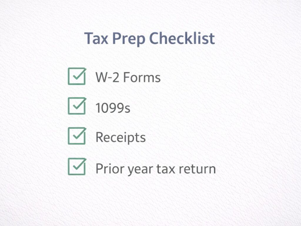 Tax Prep Checklist with items checked: W-2 Forms, 1099s, Receipts, and Prior year tax return.